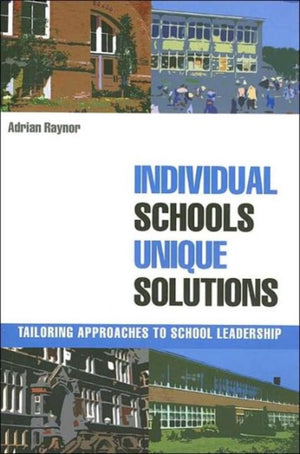 Individual Schools, Unique Solutions