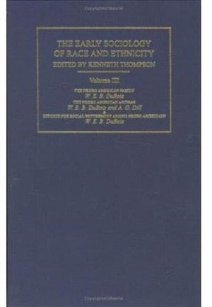 The Early Sociology of Race & Ethnicity Vol 3