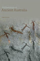 Book cover of: Archaeology of Ancient Australia. By: Peter Hiscock