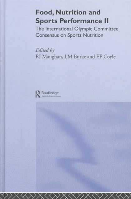 Book cover of: Food, Nutrition and Sports Performance II. By: R. J. Maughan