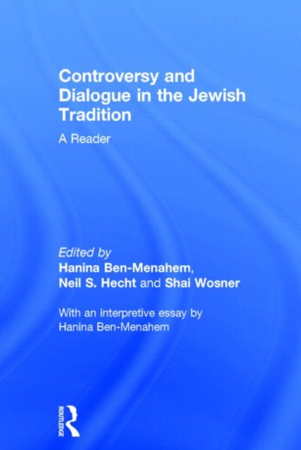 Book cover of: Controversy and Dialogue in the Jewish Tradition
