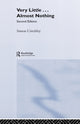 Book cover of: Very Little ... Almost Nothing. By: Simon Critchley