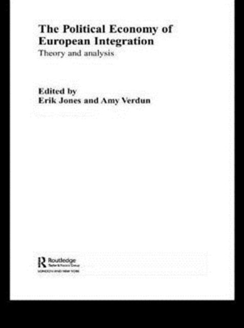 Book cover of: Political Economy of European Integration. By: Erik Jones
