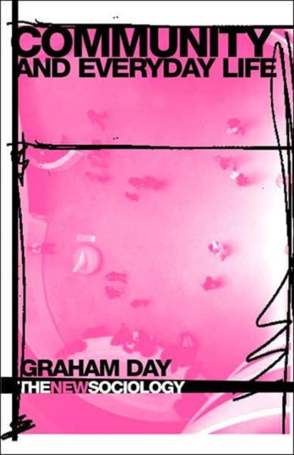 Book cover of: Community and Everyday Life. By: G. Day