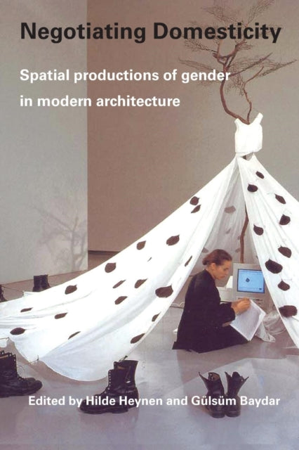 Book cover of: Negotiating Domesticity. By: Gulsum Baydar