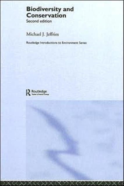 Book cover of: Biodiversity and Conservation. By: Michae Jeffries