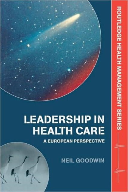 Book cover of: Leadership in Health Care