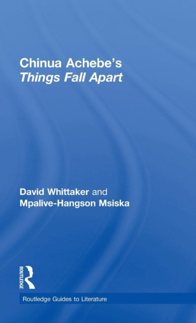 Book cover of: Chinua Achebe's Things Fall Apart. By: David Whittaker