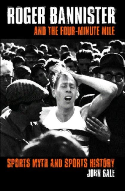 Book cover of: Roger Bannister and the Four-Minute Mile