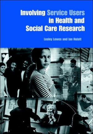 Involving Service Users in Health and Social Care Research