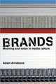 Book cover of: Brands. By: Adam Arvidsson