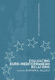 Book cover of: Evaluating Euro-Mediterranean Relations. By: Stephen Calleya