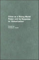 Book cover of: China as a Rising World Power and its Response to 'Globalization'. By: Ronald Keith