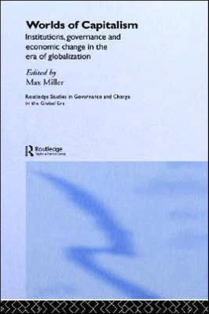 Book cover of: Worlds of Capitalism. By: Max Miller