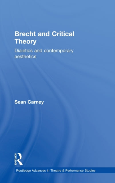 Book cover of: Brecht and Critical Theory. By: Sean Carney