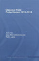 Book cover of: Classical Trade Protectionism 1815-1914. By: Jean-P Dormois