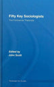 Book cover of: Fifty Key Sociologists: The Formative Theorists. By: John Scott