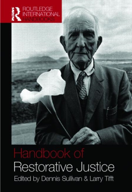 Book cover of: Handbook of Restorative Justice. By: D Sullivan