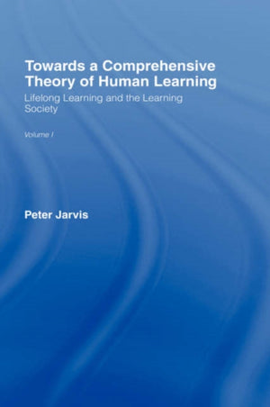 Towards a Comprehensive Theory of Human Learning