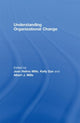 Book cover of: Understanding Organizational Change. By: Jean Helms-Mills, Jean H. Mills