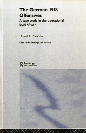 The German 1918 Offensives