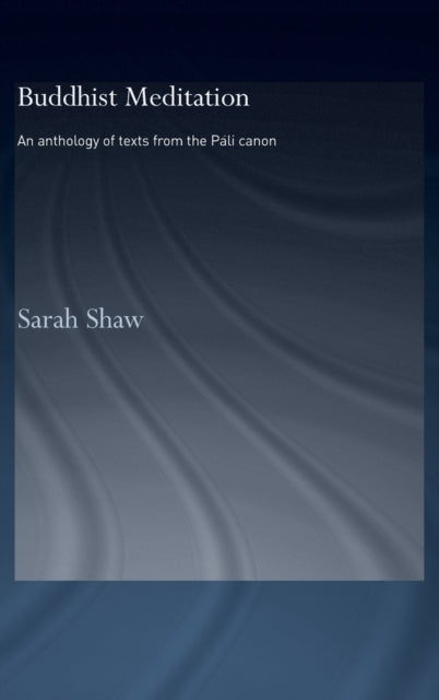 Book cover of: Buddhist Meditation. By: Sarah Shaw