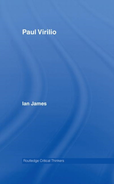 Book cover of: Paul Virilio. By: James, Ian James