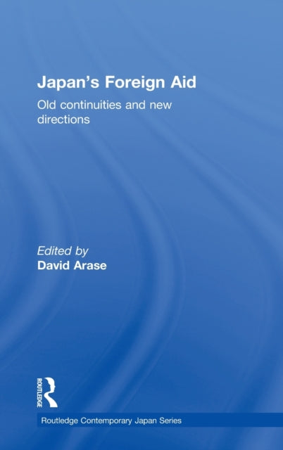 Book cover of: Japan's Foreign Aid. By: David Arase