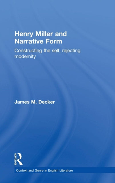 Henry Miller and Narrative Form