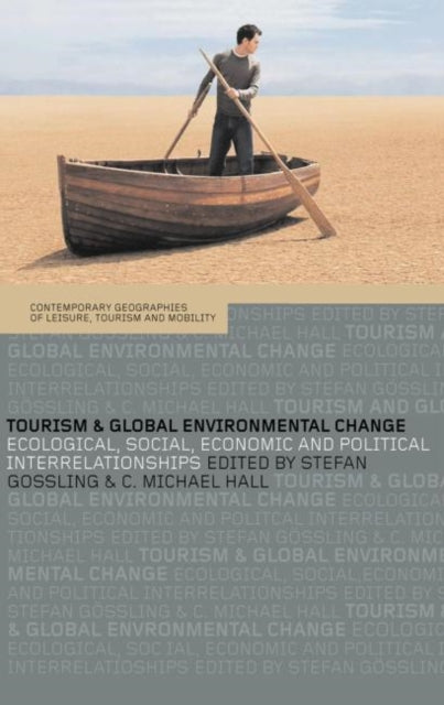 Book cover of: Tourism and Global Environmental Change. By: S. Gissling