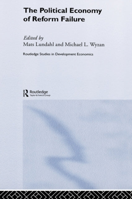 Book cover of: Political Economy of Reform Failure