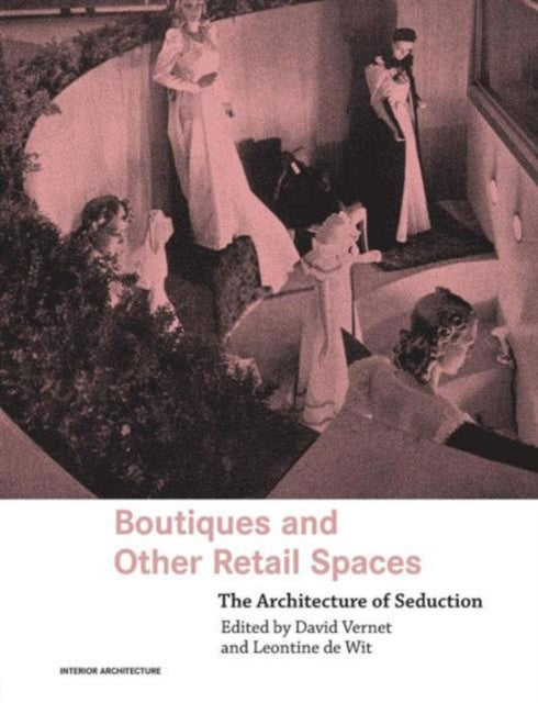 Book cover of: Boutiques and Other Retail Spaces. By: Vernet/De Wit