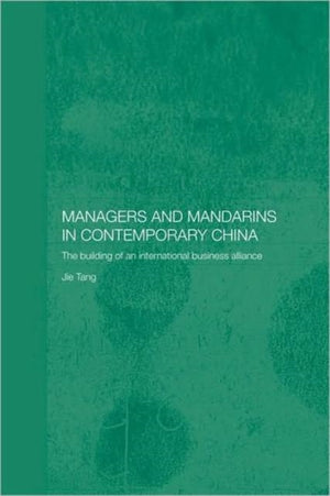 Managers and Mandarins in Contemporary China