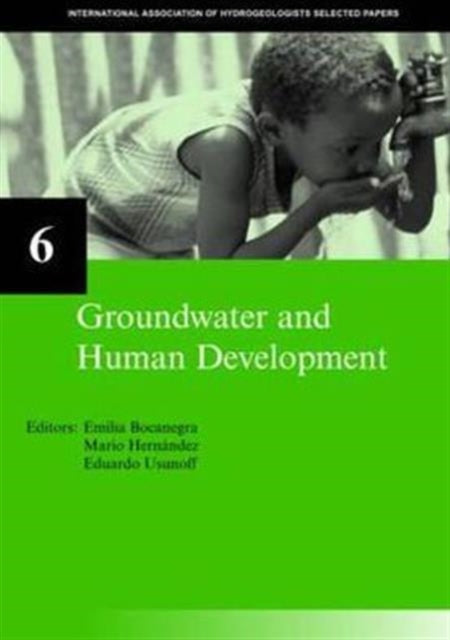 Book cover of: Groundwater and Human Development. By: E. Bocanegra