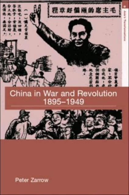 Book cover of: China in War and Revolution, 1895-1949