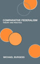 Book cover of: Comparative Federalism. By: Michae Burgess