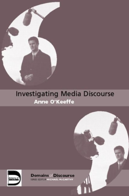 Book cover of: Investigating Media Discourse. By: A. O'keeffe