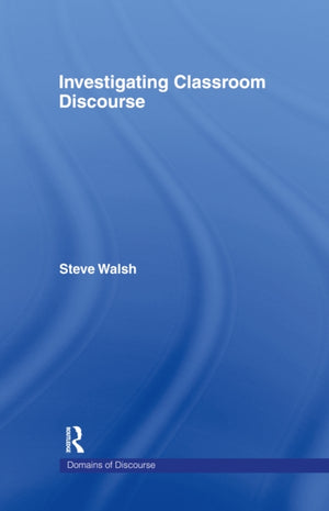 Investigating Classroom Discourse