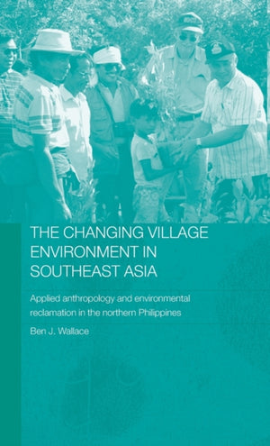 Changing Village Environment in Southeast Asia