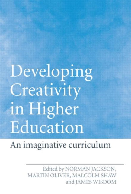 Book cover of: Developing Creativity in Higher Education. By: Norman Jackson