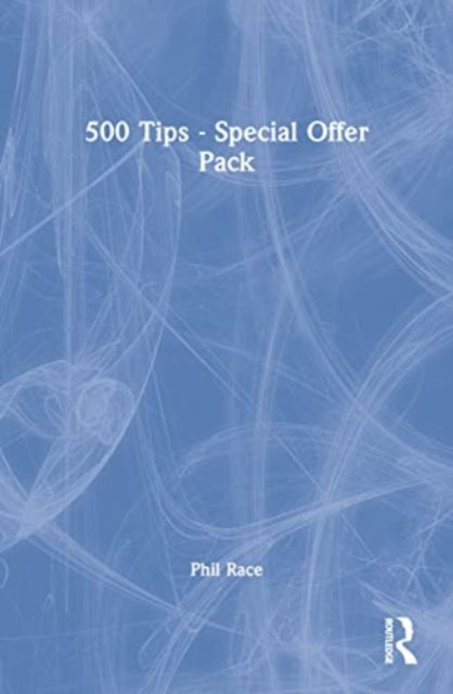Book cover of: 500 Tips- Special Offer Pack. By: Phil Race