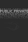 Public Private Partnerships in Construction