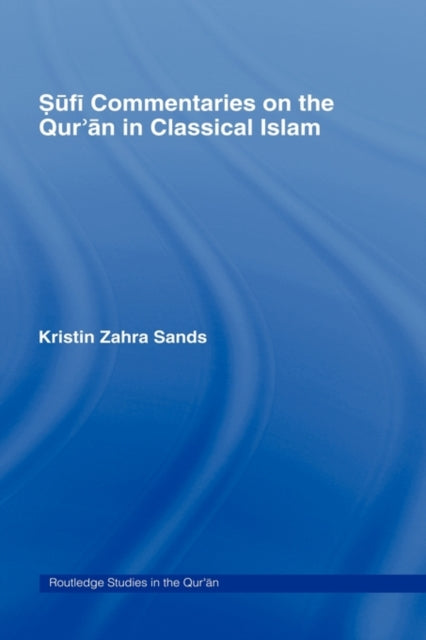 Book cover of: Sufi Commentaries on the Qur'an in Classical Islam