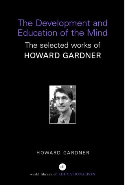 Book cover of: Development and Education of the Mind. By: Howard Gardner