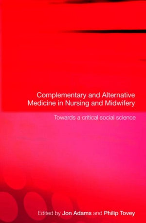 Complementary and Alternative Medicine in Nursing and Midwifery