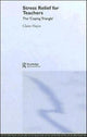 Book cover of: Stress Relief for Teachers