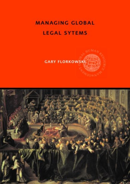Book cover of: Managing Global Legal Systems