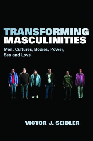 Transforming Masculinities