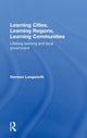 Book cover of: Learning Cities, Learning Regions, Learning Communities