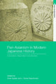 Book cover of: Pan-Asianism in Modern Japanese History. By: Saaler/Koschman